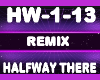 Remix Haldway There