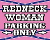 Redneck Women Parking