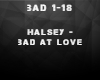 Halsey  Bad At Love