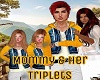 Mommy and Triplets