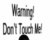 No Touch Warning