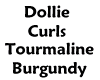 Dollie Curls Tourmaline