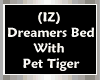 (IZ) Dreamers wPet Tiger
