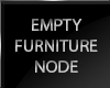 Empty Furniture Node