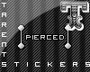 {T} Pierced