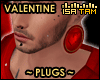 ! Valentine - Red Plugs