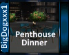[BD]Penthouse Dinner