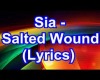 Salted Wound - Sia