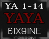 6IX9INE - YAYA