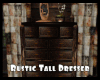 *Rustic Tall Dresser