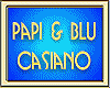 PAPI & BLU CASIANO