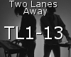 Two Lanes - Away