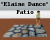 *Elaine Dance* Patio