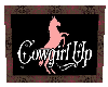 Cowgirl UP Sign