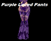 Purple Laced Pants