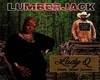 LadyQ LumberJack Part 1