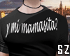 SZ-Mamasita Shirt