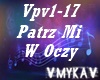 PATRZ MI W OCZY