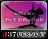 [J37] SMOKE DRAGON PET