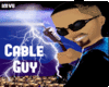 CABLE GUY  (ANIMATED)