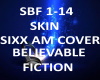 B.F SKIN , SIXX AM COVER