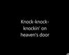 Knockin' On Heavens Door