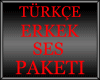 TURKCE ERKEK SES PAKETI