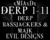 [M]DERP-BASSJACKERS