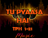 Tu Pyaasa Hai