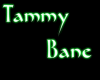 Bane And Tammy Name