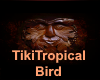 [BD]TikiTopicalBird