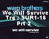 We Will Survive #2