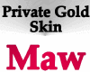 *M* Private Gold Skin