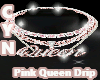 Pink Queen Drip