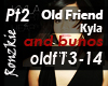 pt2Old Friend-Kyla+bunos