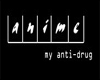 Anime the anit-drug