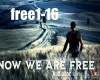 now we are free