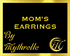 MOM'S EARRINGS