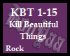 Kill Beautiful Things