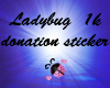 LadyBug 1k Donation