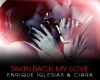 Takin' Back My Love