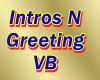 Intros N Greetings VB