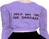 O! Sarcasm V.3