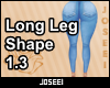 Long Leg Shape 1.3