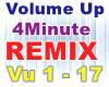 Volume Up- 4 mins REMIX