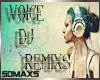 5D l-Voice DJ REMIXS