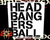 headbangers ball