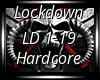 Hardcore | Lockdown