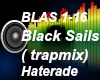 {R} Black Sails - trap 