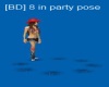 [BD] 8 in Party pose